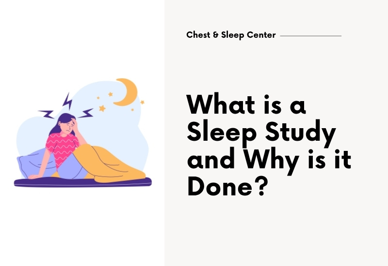What is a Sleep Study and Why is it Done?